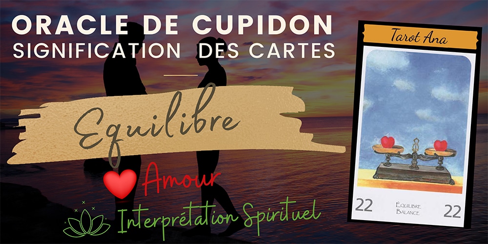 22 equilibre oracle amour
